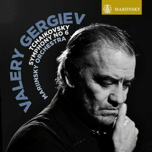 Gergiev, Valery / Mariinsky Orchestra: Tchaikovsky: Symphony No.6