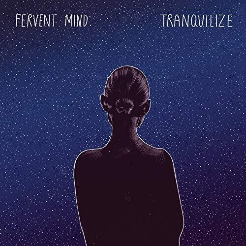 Fervent Mind: Tranquilize