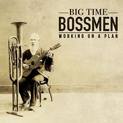 Big Time Bossmen: Working On A Plan