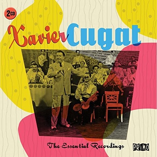 Cugat, Xavier: Essential Recordings