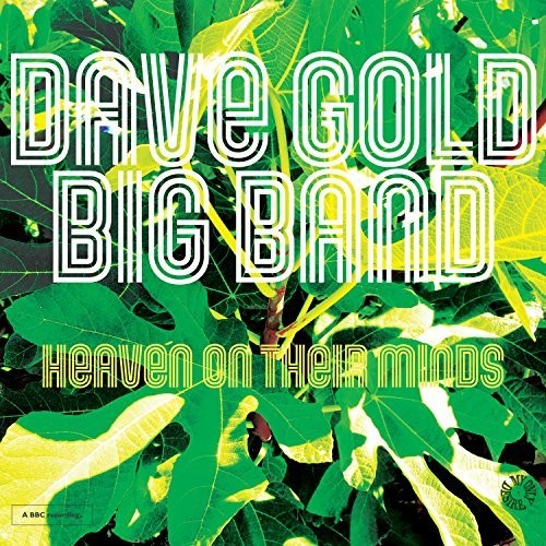 Gold, Dave Big Band: Heaven On Their Minds