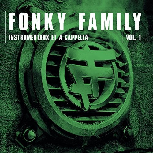Fonky Family: Instrumentaux Et A Capellas Vol 1