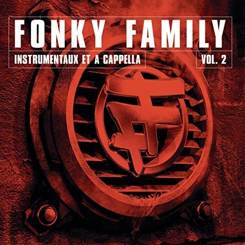 Fonky Family: Instrumentaux Et A Capellas Vol 2