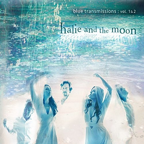 Halie & The Moon: Blue Transmissions: Vol. 1 & 2