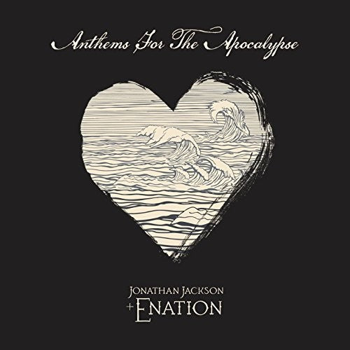 Jackson, Jonathan / Enation: Anthems For The Apocalypse