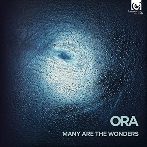 Ora: Many Are The Wonders