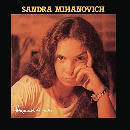 Mihanovich, Sandra: Hagamos El Amor