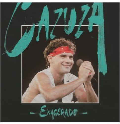 Cazuza: Cazuza Exagerado