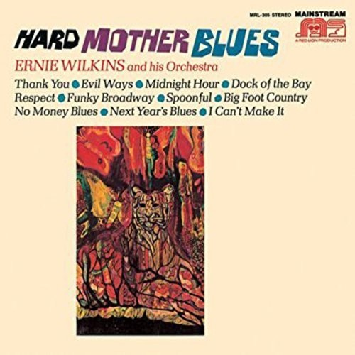 Wilkins, Ernie: Hard Mother Blues