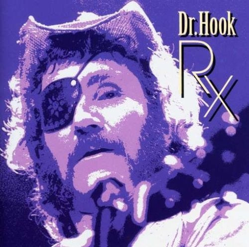 Dr Hook & Medicine Show: Dr. Hook Rx