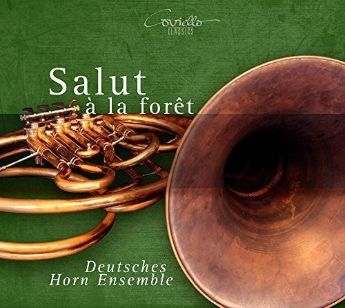 Abt / Hansel / Deutsches Horn Ensemble / Stark: Salut A La Foret