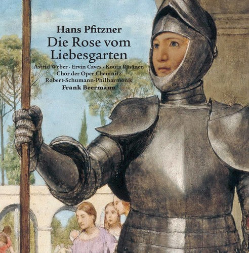 Pfitzner / Weber / Caves / Beermann: Die Rose Vom Liebesgarten