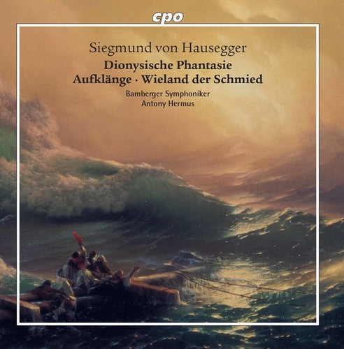 Hausegger / Bamberger Symphoniker / Hermus: Dionysische Phantasie Aufklange Wieland Der Schmid