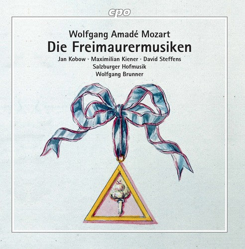 Mozart / Kobow / Kiener / Hofmusik / Brunner: Die Freimaurermusiken