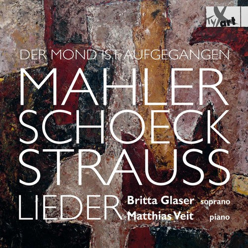 Mahler / Schoeck / Glaser / Veit: Der Mond Ist Aufgegangen