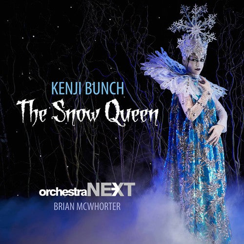 Bunch / Orchestra Next / McWhorter: Snow Queen