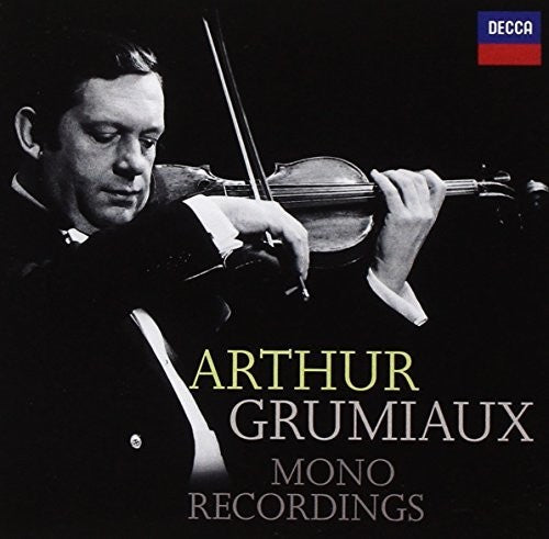 Grumiaux, Arthur: Mono Recordings