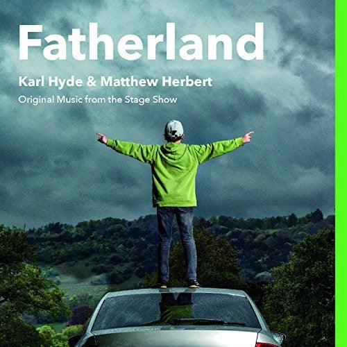 Fatherland (Original Music From the Stage Show): Fatherland (Original Music From The Stage Show)