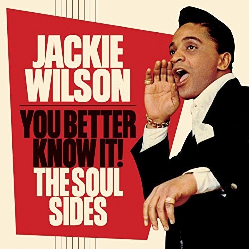 Wilson, Jackie: You Better Know It: The Soul Sides