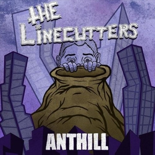 Linecutters: Anthill