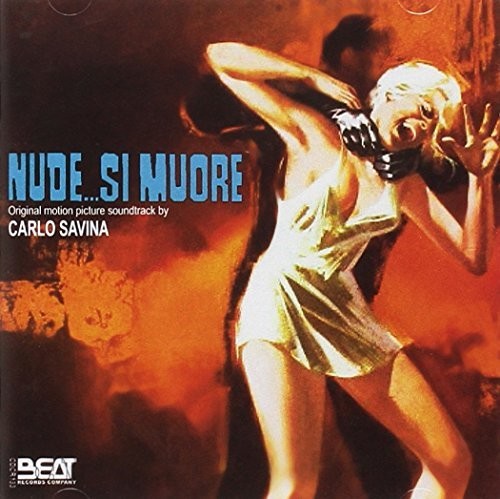 Savina, Carlo: Nude...Si Muore (Naked You Die) (Original Soundtrack)