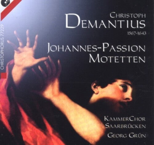 Kammerchor Saarbrucken; Georg Grun: German St. John Passion; Six G