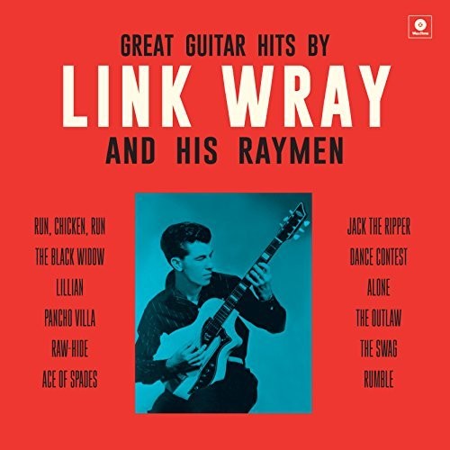 Wray, Link & His Wraymen: Great Guitar Hits By Link Wray & His Wraymen