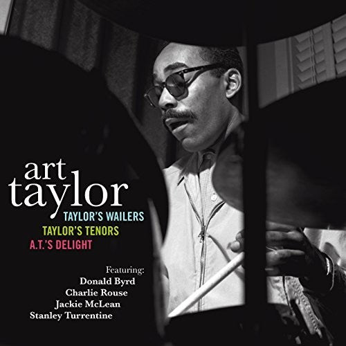 Taylor, Art: Taylor's Wailers / Taylor's Tenors / A.T.'s