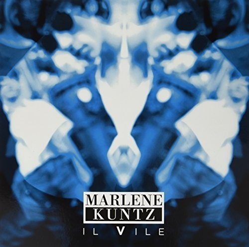 Marlene Kuntz: Il Vile