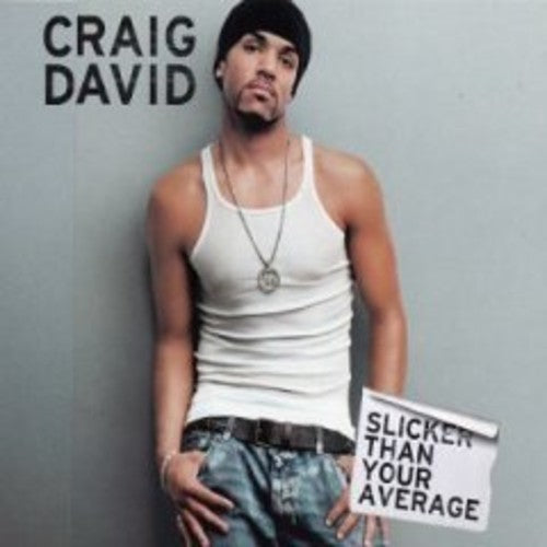 David, Craig: Slicker Than Your Average