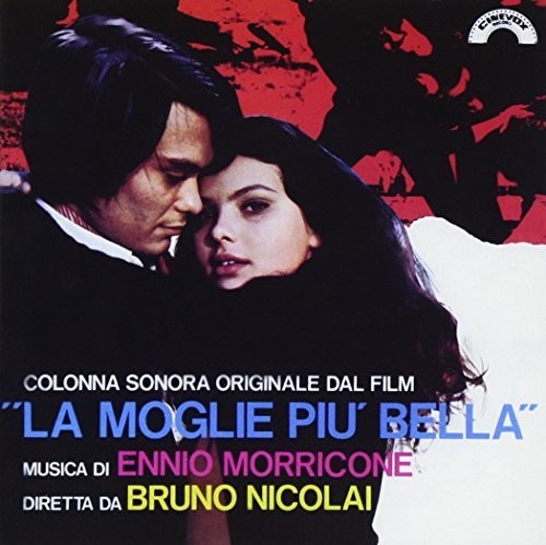 Morricone, Ennio: La Moglie Piu Bella (The Most Beautiful Wife) (Original Soundtrack)