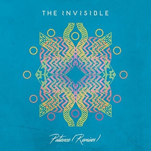 Invisible: Patience (remixes)