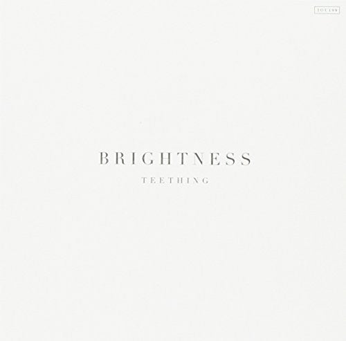 Brightness: Teething