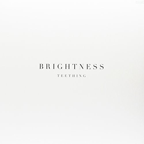 Brightness: Teething