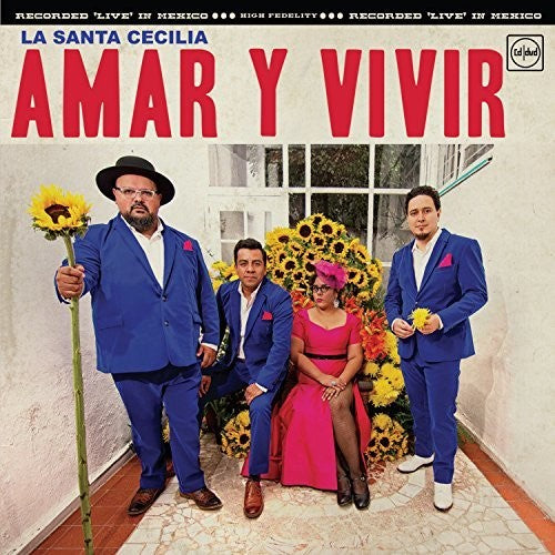 La Santa Cecilia: Amar Y Vivir: Recorded Live In Mexico