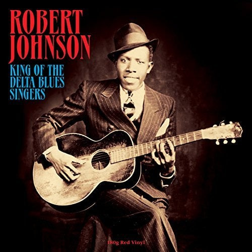 Johnson, Robert: King Of The Delta Blues Singers