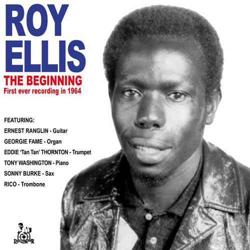 Ellis, Roy: The Beginning / First Ever Recording In 1964