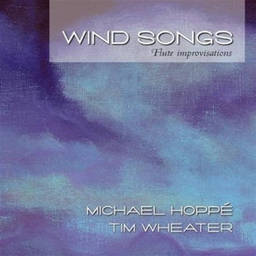 Hoppe, Michael / Wheater, Tim: Wind Songs