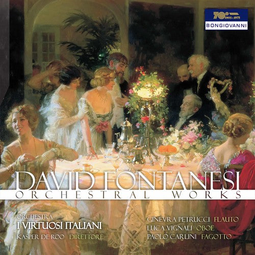 Fontanesi / Ginevra Petrucci / Italiani: David Fontanesi: Orchestral Works