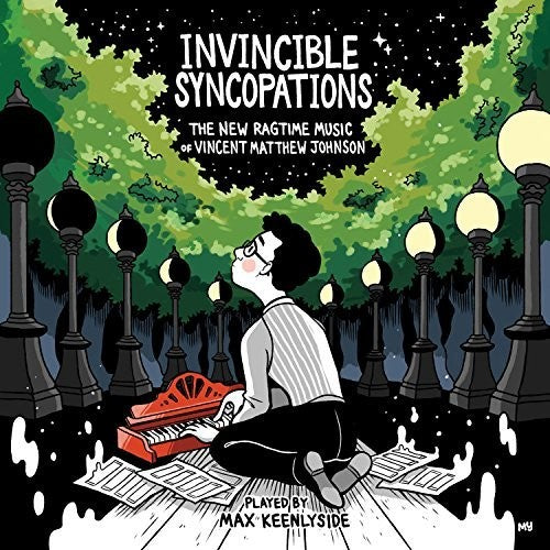 Keenlyside, Max: Invincible Syncopations: The New Ragtime Music
