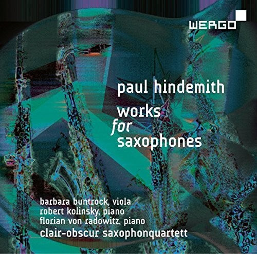 Hindemith / Buntrock / Saxhonquartett: Paul Hindemith: Works for Saxhones