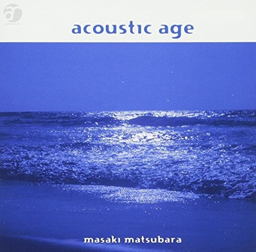 Matsubara, Masaki: Acoustic Age