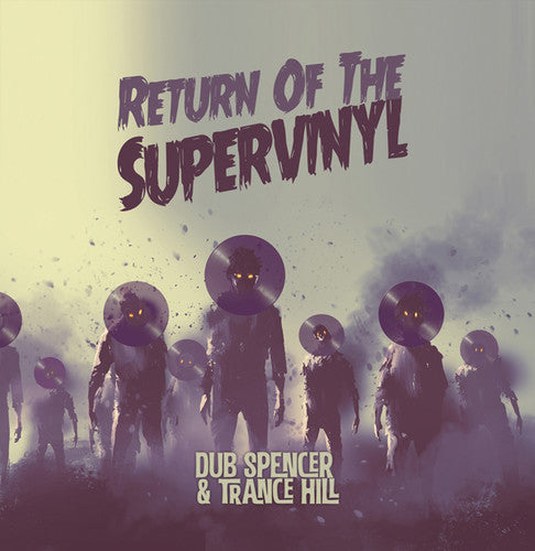 Dub Spencer & Trance Hill: Return Of The Supervinyl