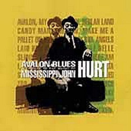 Avalon Blues: Tribute to Music of John Hurt / Var: Avalon Blues: A Tribute To The Music Of Mississippi John Hurt