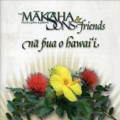 Makaha Sons / Moon, John & Jerome: Makaha Sons and Friends