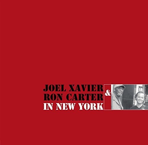 Xavier, Joel / Carter, Ron: In New York