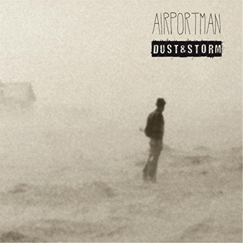 Airportman: Dust & Storm