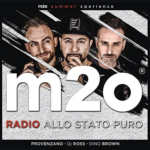 M2O Summer Xperience: La Compilation Allo Stato: M2O Summer Xperience: La Compilation Allo Stato Puro