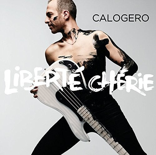 Calogero: Liberte Cherie
