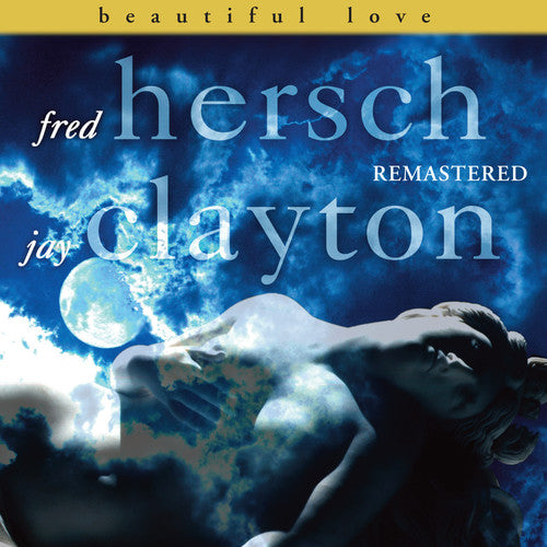 Hersch, Fred / Clayrton, Jay: Beautiful Love Remastered